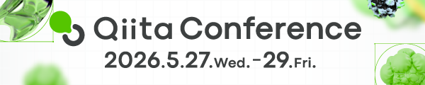 Qiita Conference 2026 will be held!: 5/27(Wed) - 5/29(Fri)